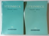 FRUCTELE MANIEI , VOLUMELE I - II de JOHN STEINBECK , 1963 *BLOC DE FILE INDOIT