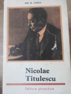 NICOLAE TITULESCU-ION M. OPREA-93531 foto