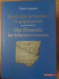 Instituția Proxeniei &icirc;n Spațiul Pontic - Victor Cojocaru, Mega, 2016, Hardcover, Istorie antică, 338 pagini
