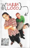 Ca$$a Loco - Sorel, Caseta audio