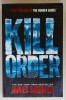 KILL ORDER by JAMES DASHNER , 2013