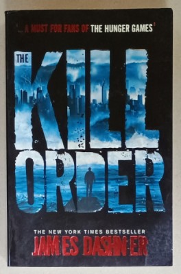 KILL ORDER by JAMES DASHNER , 2013 foto