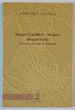 JACQUES VASSILIKOS - DESPOTE ( DESPOT VODA ) , UN GREC , VOIEVODE DE MOLADAVIE par ANDRONIKOS FALANGAS , 2009