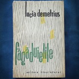 Făgăduielile - Lucia Demetrius - Roman - Beletristică