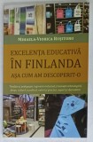EXCELENTA EDUCATIVA IN FINLANDA , ASA CUM AM DESCOPERIT- O de MIHAELA - VIORICA RUSITORU , 2020
