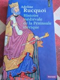 Adeline Rucquoi, Histoire m&eacute;di&eacute;vale de la P&eacute;ninsule ib&eacute;rique