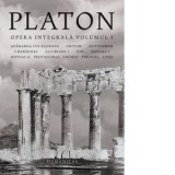 Opera integrala. Volumul I - Platon, Andrei Cornea