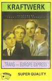 Kraftwerk - "Trans &mdash; Europe Express", Caseta audio