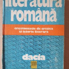 Literatura Romana - Crestomatie de critica si istorie literara, 1983, 495 pag