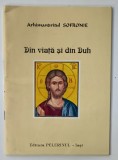 DIN VIATA SI DIN DUH de ARHIMANDRITUL SOFRONIE , 1998