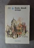 Carte - Cele doua orase - Mario Soldati (Colectia:Romanul de dragoste nr.160)