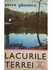 Petre Gastescu - Lacurile terrei (Editia: 1979) foto