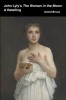 John Lyly&#039;s The Woman in the Moon: A Retelling