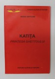 KATITA PRINTESA GHETOULUI de ROZSA GOTTLIEB , 2003