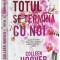 Totul Se Termina Cu Noi, Colleen Hoover - Editura Epica