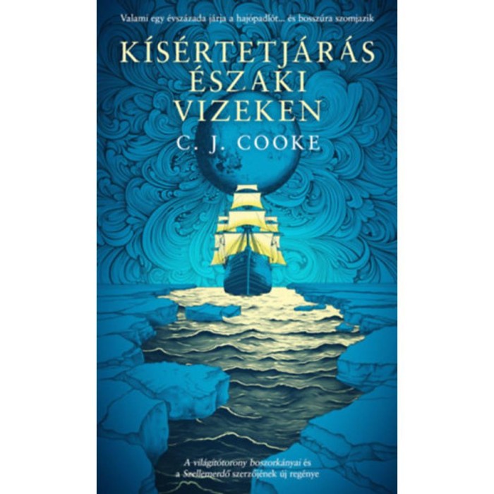K&iacute;s&eacute;rtetj&aacute;r&aacute;s &eacute;szaki vizeken - C. J. Cooke