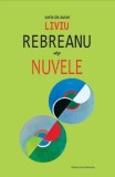 Cumpara ieftin Nuvele/Liviu Rebreanu