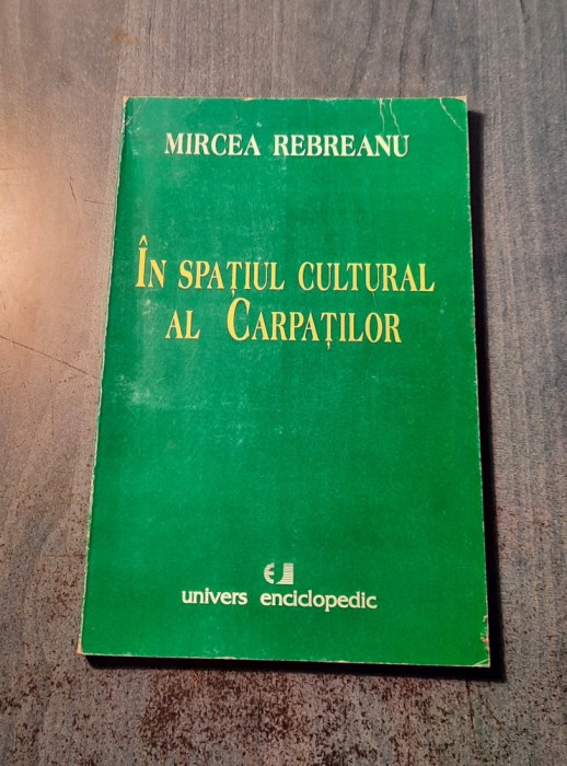 In spatiul cultural al Carpatilor Mircea Rebreanu
