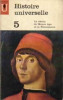 C. Grimberg - Histoire Universelle Vol. 5: Declinul Evului Mediu, Gerard &amp; Co, 1964, Istorie