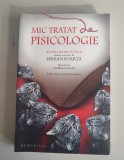 Serban Foarta - Mic tratat de pisicologie. Bucati feline in felii.