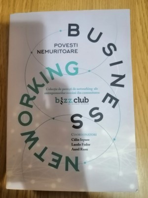 Povesti nemuritoare de Business Networking - Colectiv de autori: 2022 foto