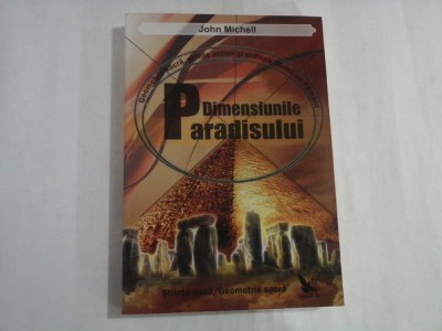 DIMENSIUNILE PARADISULUI - JOHN MICHELL foto