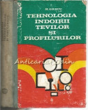 Tehnologia Indoirii Tevilor Si Profilurilor - H. Grecu - Tiraj: 5320 Exemplare