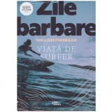 William Finnegan - Zile barbare - viata de surfer - 129683