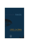 Raga - Paperback - Jean-Marie Gustave Le Cl&eacute;zio - Art, 2021