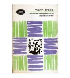 Marin Preda - Intilnirea din pamanturi. Desfasurarea - nuvele - 107112