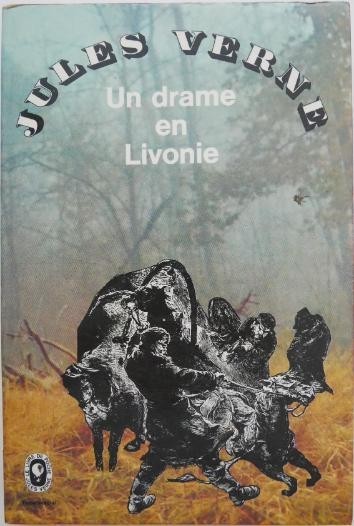Un drame en Livonie - Jules Verne