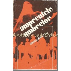 Amprentele Umbrelor - Simion Saveanu