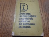 PROTECTIA SUBUNITATILOR IMPOTRIVA ARMELOR DE NIMICIRE IN MASA - B. Buciucianu, Alta editura