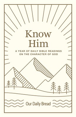 Know Him: A Year of Daily Bible Readings on the Character of God foto