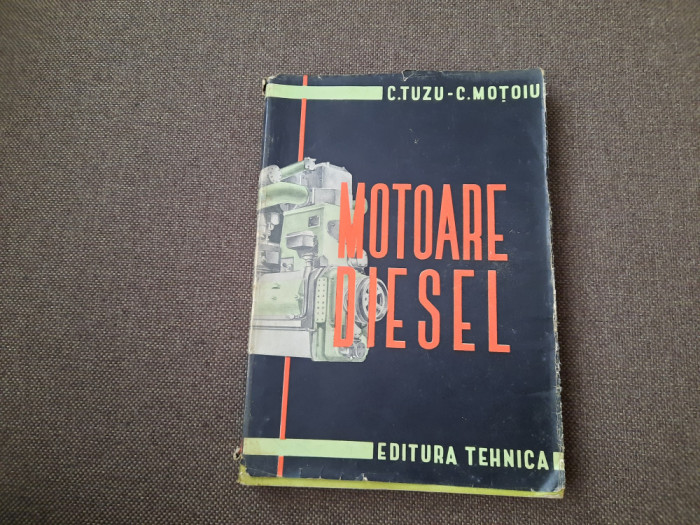 C. Tuzu - Motoare Diesel, editia a III-a (1961)