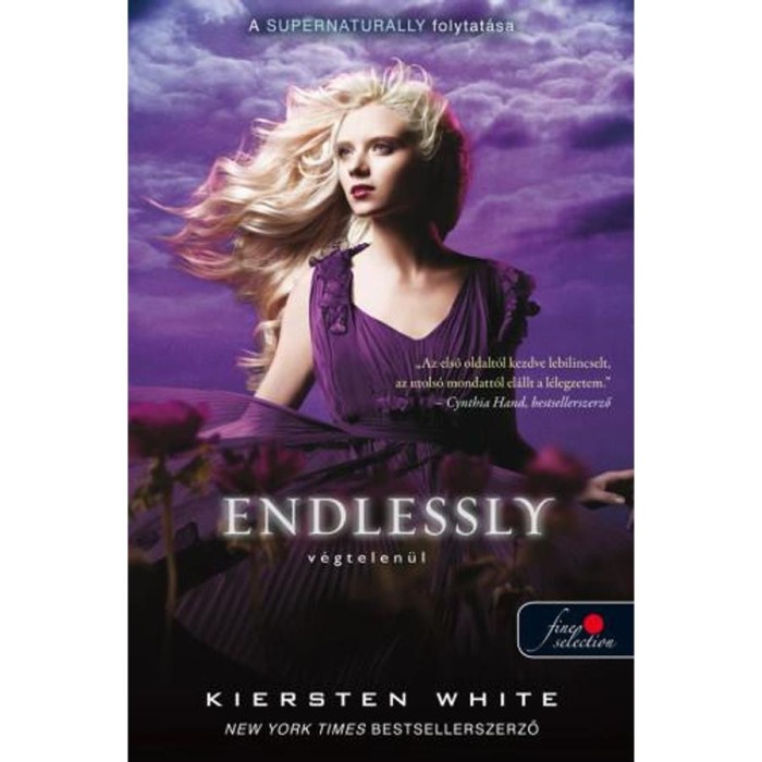 Endlessly - V&eacute;gtelen&uuml;l - Term&eacute;szetf&ouml;l&ouml;tti 3. - Kiersten White