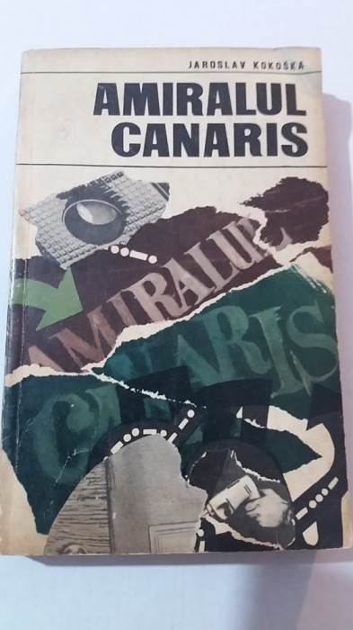 myh 23s - AMIRALUL CANARIS - JAROSLAV KOKOSKA - ED 1970