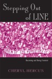 Stepping Out of Line | Cheryl Hercus, Routledge