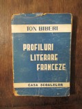 Profiluri literare franceze - Ion Biberi