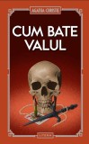 Cum bate valul (vol. 57)