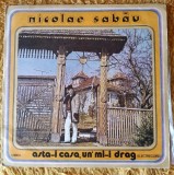 DD - Vinil - NICOLAE SABAU - ASTA-I CASA UN MI-I DRAG, Populara