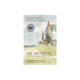 The Big House: A Century in the Life of an American Summer Home