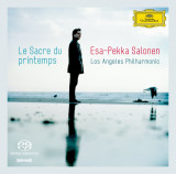 Le Sacre Du Printemps | Esa-Pekka Salonen, Los Angeles Philharmonic Orchestra, Deutsche Grammophon