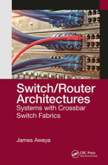 Switch/Router Architectures: Systems with Crossbar Switch Fabrics foto