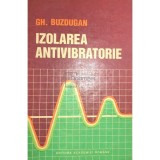 Gh. Buzdugan - Izolarea antivibratorie (Editia: 1993)