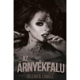 Az &aacute;rny&eacute;kfalu - Selena B. Lowell