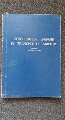 CONSERVAREA ENERGIEI IN TRANSPORTUL MARITIM - Preda foto