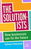 The Sustainable Agenda: How Being a Solutionist Can Power Your Business and Change the World