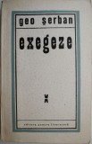 Exegeze - Geo Serban, Studii Literare, Carte de Critica Literara