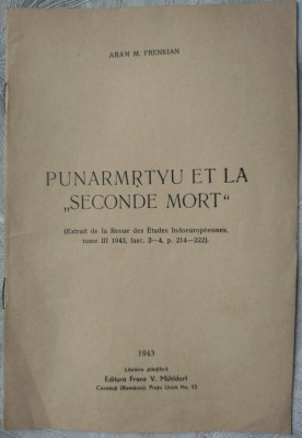 ARAM M. FRENKIAN: PUNARMRTYU ET LA SECONDE MORT (EXTRAS/12 pag) [CERNAUTI, 1943] foto